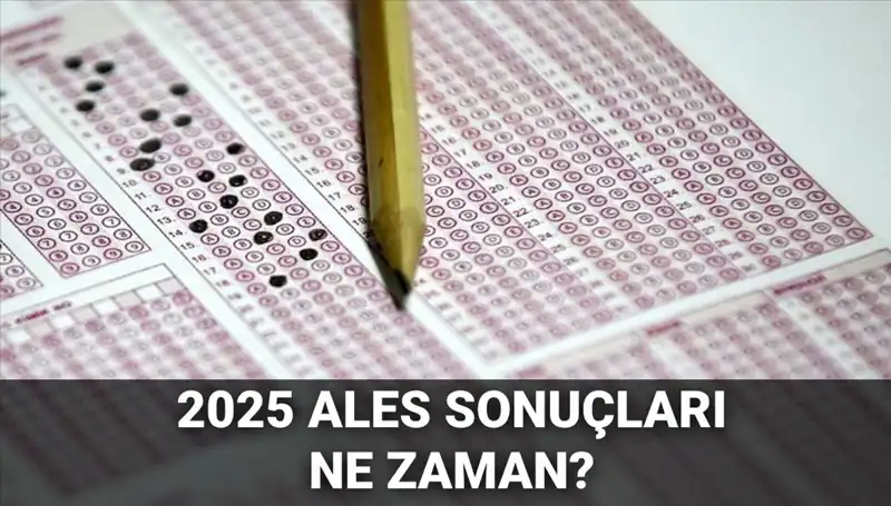 ALES Sonuçları İçin Bekleyiş Sona Eriyor: ÖSYM Tarihi Açıkladı!