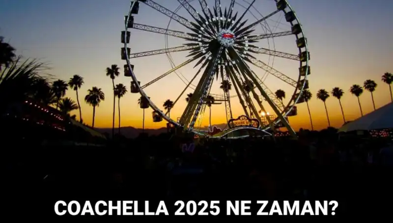 Coachella: Müzik ve Sanatın Büyülü Buluşması 2025'te Yeniden Geliyor