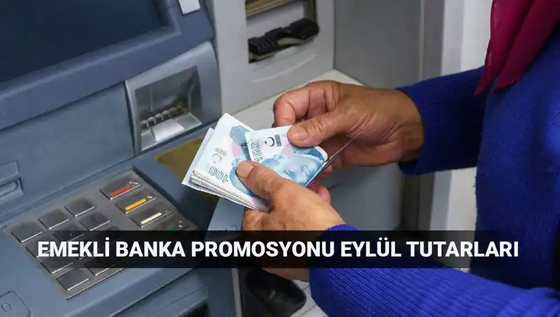 Eylül 2025 Emekli Banka Promosyonları: En Yüksek Teklifler