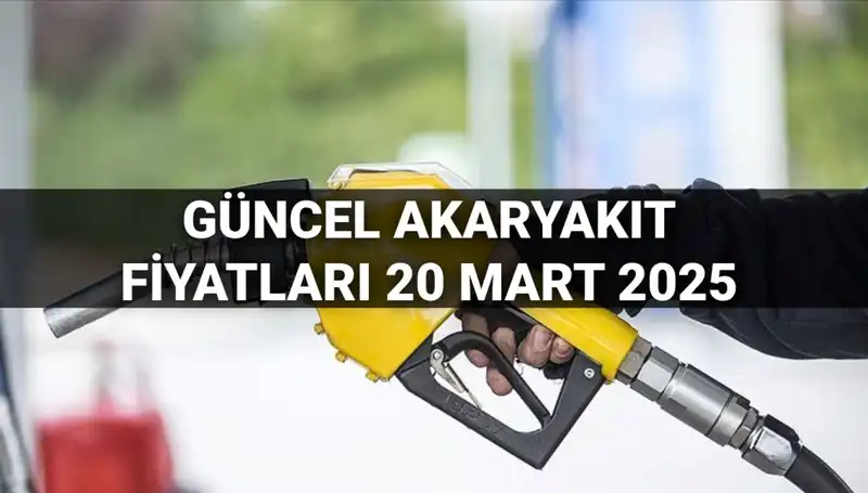 Akaryakıt Fiyatlarındaki Son Durum: 20 Mart 2025’te Zam Var mı?